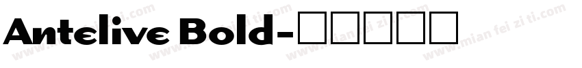 Antelive Bold字体转换
